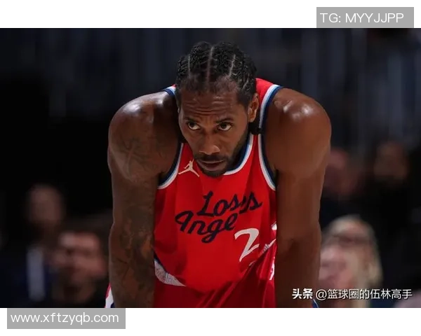 伦纳德谈球队表现称赞赛季初与三月状态展现NBA发展潜力
